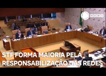 STF forma maioria pela responsabilização das redes sociais
